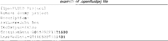 \begin{lstlisting}[language=,title=\footnotesize\textit{example of .openfluidprj...
...=false
CreationDate=20110527T121530
LastModDate=20110530T151431
\end{lstlisting}